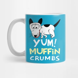 Silly Dog Says YUM! Muffin Crumbs Mug